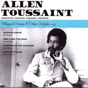 Allen Toussaint - Whipped Cream & Other Delights  7-INCH SINGLE